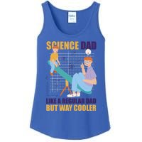 Science Dad Like A Regular Dad But Cooler For Father's Day Meaningful Gift Ladies Essential Tank