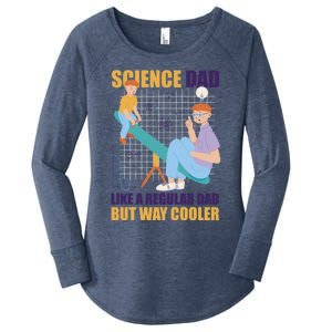 Science Dad Like A Regular Dad But Cooler For Father's Day Meaningful Gift Women's Perfect Tri Tunic Long Sleeve Shirt