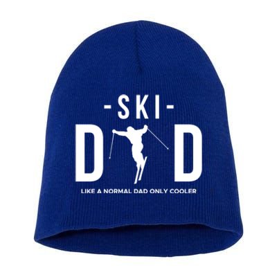 Ski Dad Like A Normal Dad Only Cooler Funny Gift Short Acrylic Beanie