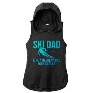 Ski Dad Like A Regular Dad Only Cooler Happy Father Day Gift Ladies PosiCharge Tri-Blend Wicking Draft Hoodie Tank