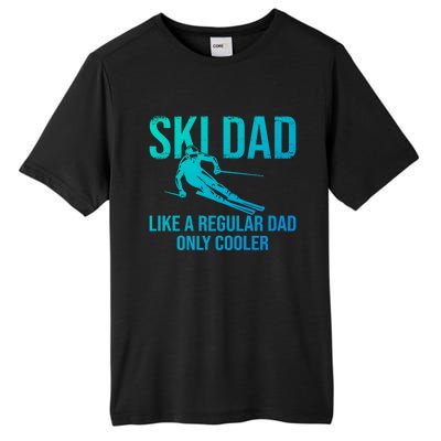 Ski Dad Like A Regular Dad Only Cooler Happy Father Day Gift Tall Fusion ChromaSoft Performance T-Shirt