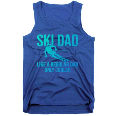 Ski Dad Like A Regular Dad Only Cooler Happy Father Day Gift Tank Top