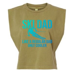 Ski Dad Like A Regular Dad Only Cooler Happy Father Day Gift Garment-Dyed Women's Muscle Tee