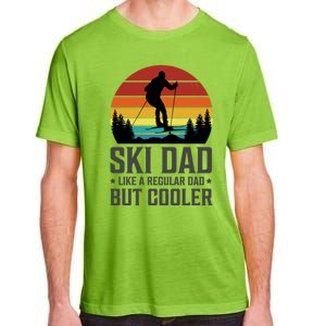 Ski Dad Like A Regular Dad But Cooler Great Fathers Day Funny Gift Adult ChromaSoft Performance T-Shirt