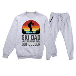 Ski Dad Like A Regular Dad But Cooler Great Fathers Day Funny Gift Premium Crewneck Sweatsuit Set