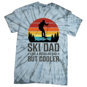 Ski Dad Like A Regular Dad But Cooler Great Fathers Day Funny Gift Tie-Dye T-Shirt