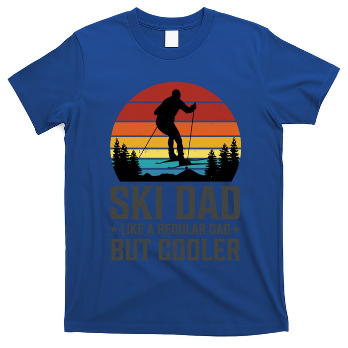 Ski Dad Like A Regular Dad But Cooler Great Fathers Day Gift T-Shirt