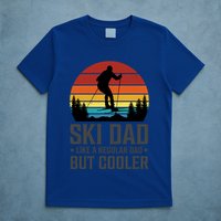Ski Dad Like A Regular Dad But Cooler Great Fathers Day Gift T-Shirt