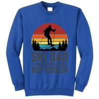 Ski Dad Like A Regular Dad But Cooler Great Fathers Day Gift Tall Sweatshirt