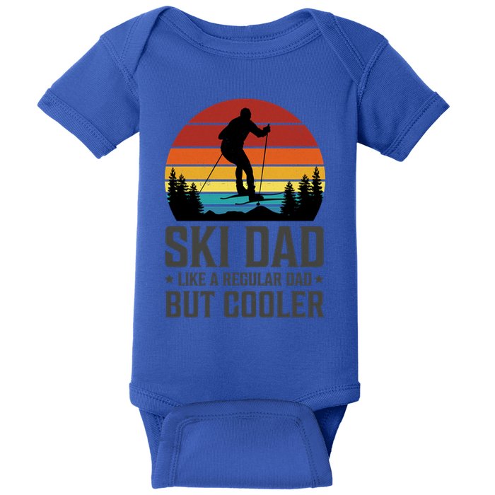 Ski Dad Like A Regular Dad But Cooler Great Fathers Day Gift Baby Bodysuit