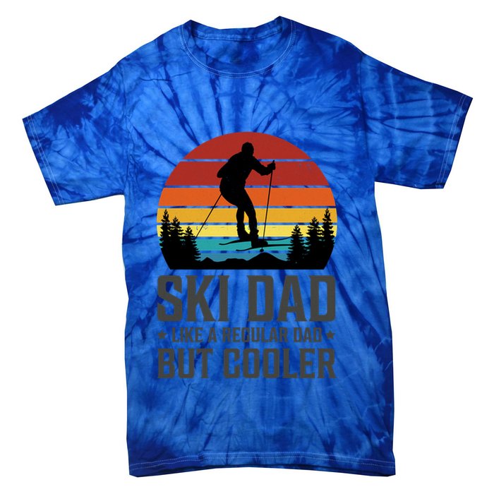 Ski Dad Like A Regular Dad But Cooler Great Fathers Day Gift Tie-Dye T-Shirt