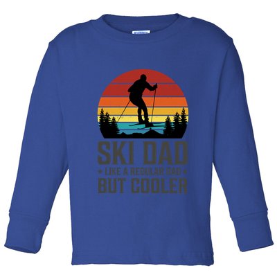 Ski Dad Like A Regular Dad But Cooler Great Fathers Day Gift Toddler Long Sleeve Shirt