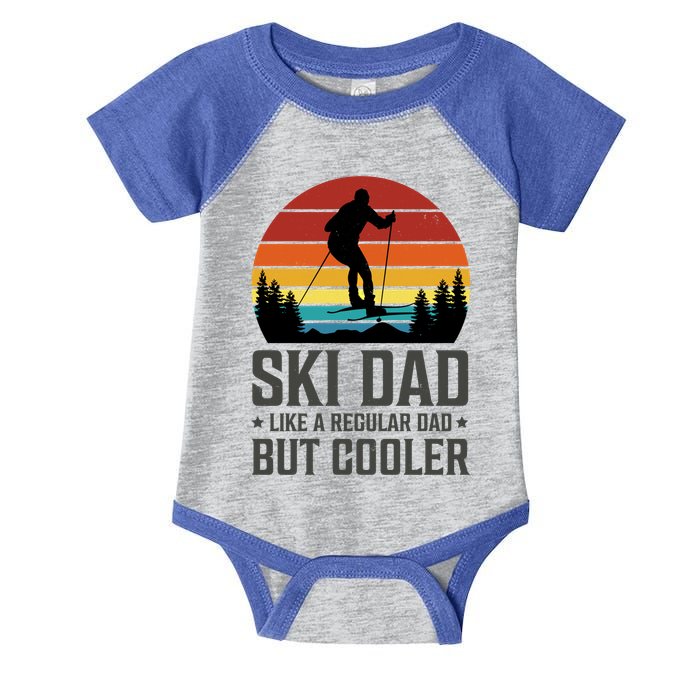 Ski Dad Like A Regular Dad But Cooler Great Fathers Day Gift Infant Baby Jersey Bodysuit