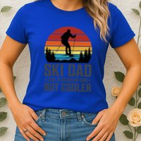 Ski Dad Like A Regular Dad But Cooler Great Fathers Day Gift Womens T-Shirt