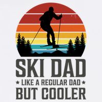 Ski Dad Like A Regular Dad But Cooler Great Fathers Day Gift Garment-Dyed Sweatshirt