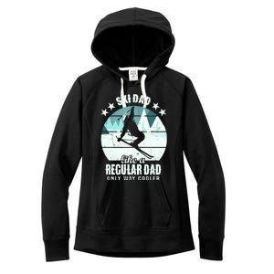 Ski Dad Like A Regular Dad Only Way Cooler Cool Gift Skiing Daddy Meaningful Gif Women's Fleece Hoodie