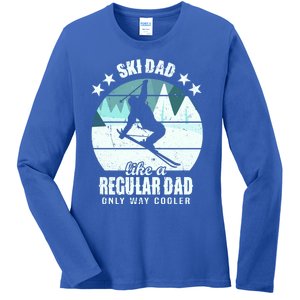 Ski Dad Like A Regular Dad Only Way Cooler Cool Gift Skiing Daddy Meaningful Gif Ladies Long Sleeve Shirt