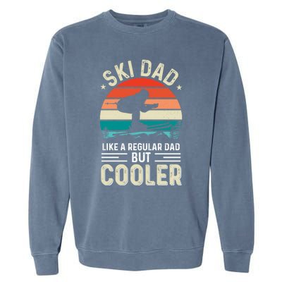 Ski Dad Like A Regular Dad But Cooler Fathers Day Meaningful Gift Garment-Dyed Sweatshirt