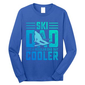 Ski Dad Like A Regular Dad But Cooler Funny Quote Great Gift Long Sleeve Shirt