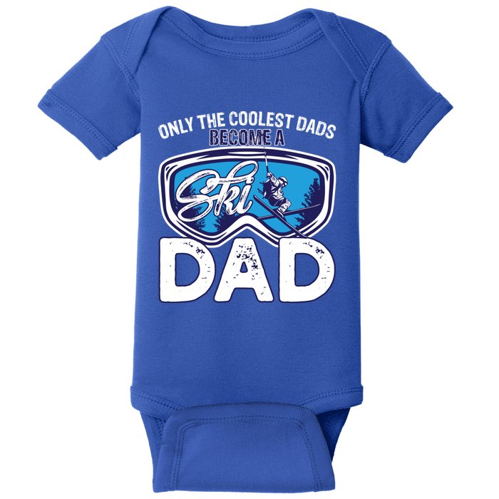 Ski Dad Like A Regular Dad Only Way Cooler A Skiing Lover Gift Baby Bodysuit