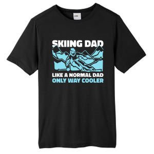 Skiing Dad Like A Regular Dad But Cooler For Father's Day Gift Tall Fusion ChromaSoft Performance T-Shirt