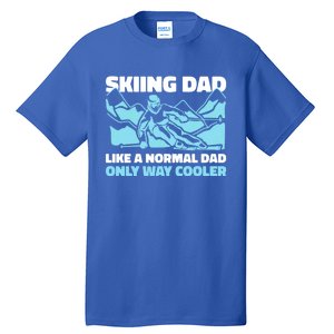 Skiing Dad Like A Regular Dad But Cooler For Father's Day Gift Tall T-Shirt