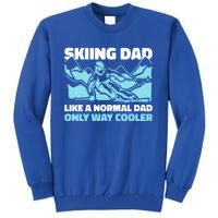 Skiing Dad Like A Regular Dad But Cooler For Father's Day Gift Tall Sweatshirt