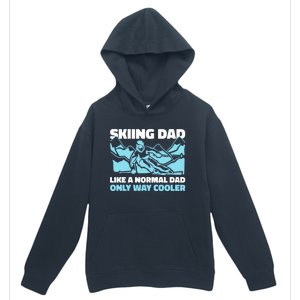 Skiing Dad Like A Regular Dad But Cooler For Father's Day Gift Urban Pullover Hoodie