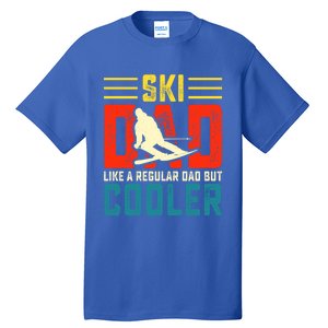 Ski Dad Like A Regular Dad But Cooler Funny Quote Gift Tall T-Shirt