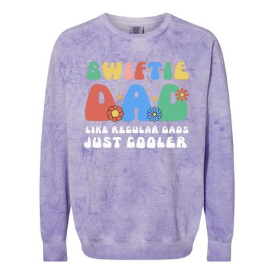 Swiftie Dad Like Regular Dads Just Cooler Colorblast Crewneck Sweatshirt