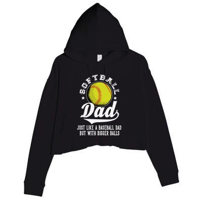 Softball Dad Like A Baseball Dad With Bigger Balls Softball Crop Fleece Hoodie