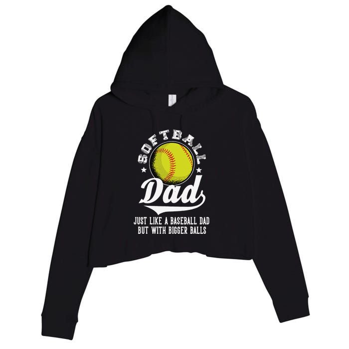 Softball Dad Like A Baseball Dad With Bigger Balls Softball Crop Fleece Hoodie