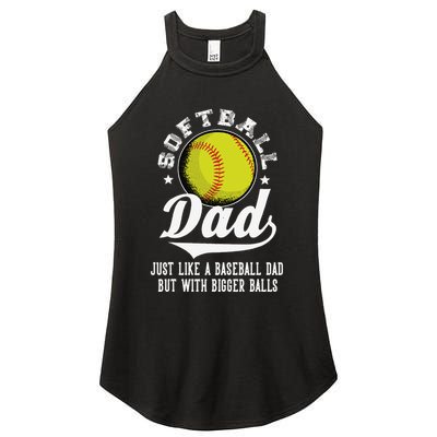 Softball Dad Like A Baseball Dad With Bigger Balls Softball Women's Perfect Tri Rocker Tank