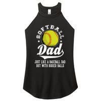 Softball Dad Like A Baseball Dad With Bigger Balls Softball Women's Perfect Tri Rocker Tank