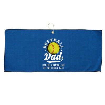 Softball Dad Like A Baseball Dad With Bigger Balls Softball Large Microfiber Waffle Golf Towel