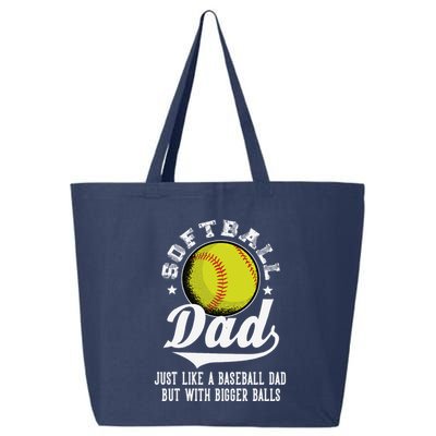 Softball Dad Like A Baseball Dad With Bigger Balls Softball 25L Jumbo Tote