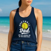 Softball Dad Like A Baseball Dad With Bigger Balls Softball Womens Tank Top