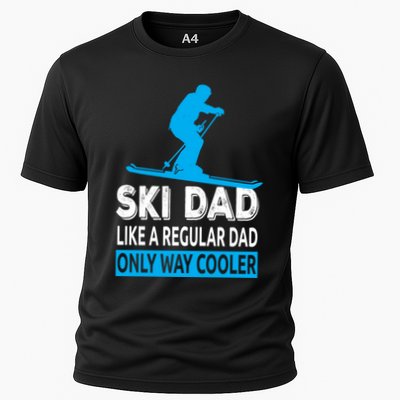 Ski Dad Like A Regular Dad Only Way Cooler Skiing Cute Gift Performance Shirt