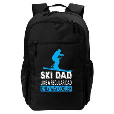Ski Dad Like A Regular Dad Only Way Cooler Skiing Cute Gift Backpack
