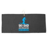 Ski Dad Like A Regular Dad Only Way Cooler Skiing Cute Gift Large Microfiber Waffle Golf Towel