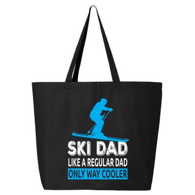 Ski Dad Like A Regular Dad Only Way Cooler Skiing Cute Gift 25L Jumbo Tote