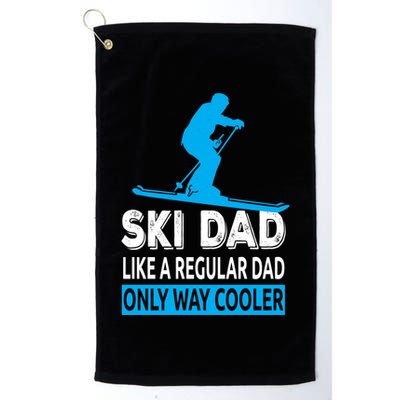 Ski Dad Like A Regular Dad Only Way Cooler Skiing Cute Gift Golf Towel