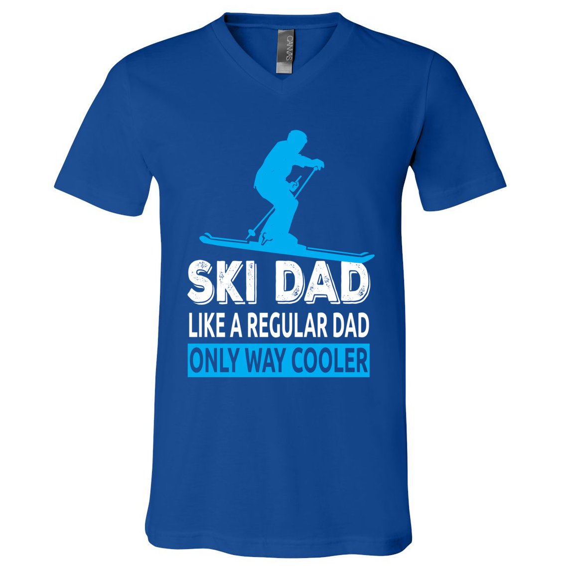 Ski Dad Like A Regular Dad Only Way Cooler Skiing Cute Gift V-Neck T-Shirt