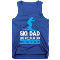 Ski Dad Like A Regular Dad Only Way Cooler Skiing Cute Gift Tank Top