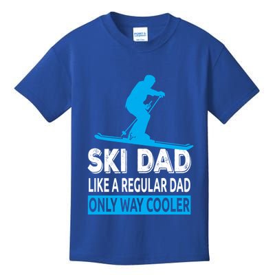 Ski Dad Like A Regular Dad Only Way Cooler Skiing Cute Gift Kids T-Shirt