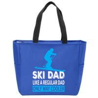 Ski Dad Like A Regular Dad Only Way Cooler Skiing Cute Gift Zip Tote Bag