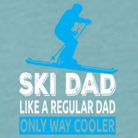 Ski Dad Like A Regular Dad Only Way Cooler Skiing Cute Gift Sueded Cloud Jersey T-Shirt
