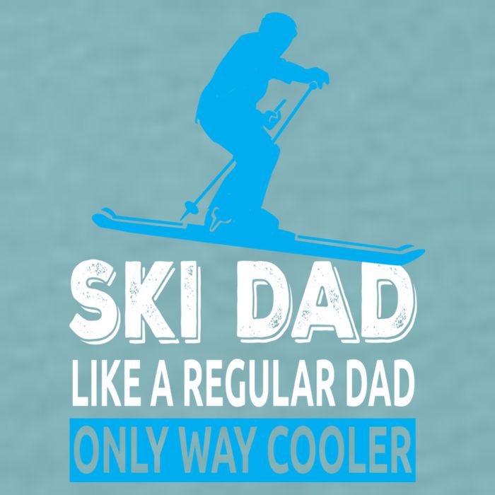 Ski Dad Like A Regular Dad Only Way Cooler Skiing Cute Gift Sueded Cloud Jersey T-Shirt