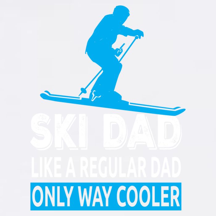 Ski Dad Like A Regular Dad Only Way Cooler Skiing Cute Gift Garment-Dyed Sweatshirt