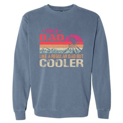 Ski Dad Like A Regular Dad But Cooler Ski Skier Meaningful Gift Garment-Dyed Sweatshirt